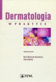 Dermatologia w praktyce. Autor: Maria Błaszczyk-Kostanecka. Dobreksiazki.pl Okładka książki Dermatologia w praktyce