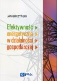 Okładka książki Efektywność energetyczna w działalności gospodarczej