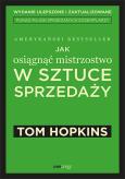Okładka książki Jak osiągnąć mistrzostwo w sztuce sprzedaży