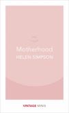 Motherhood. Autor: Simpson Helen. Dobreksiazki.pl Okładka książki Motherhood