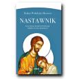 Nastawnik Dlaczego warto poszukać opiekuna duchowego?. Autor: Mosorow Wołodymyr. Dobreksiazki.pl Okładka książki Nastawnik Dlaczego warto poszukać opiekuna duchowego?