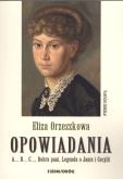 Okładka książki Opowiadania. Eliza Orzeszkowa