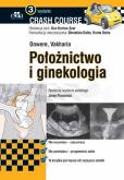 Położnictwo i ginekologia Crash Course. Autor: Onwere C., Vakharia H.N.. Dobreksiazki.pl Okładka książki Położnictwo i ginekologia Crash Course
