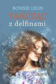 Okładka książki Tańcząc z delfinami