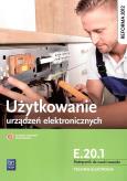 Okładka książki Użytkowanie urządzeń elektronicznych. Kwalifikacja E.20.1. Podręcznik do nauki zawodu technik elektronik
Szkoły ponadgimnazjalne