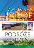 Okładka książki Zwiedzamy Polskę Podróże marzeń