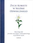Okładka książki Życie kobiety w służbie Odwiecznego