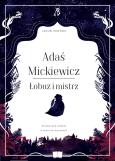 Okładka książki Adaś Mickiewicz Łobuz i mistrz