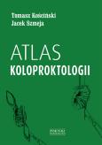 Atlas koloproktologii. Autor: Tomasz Kościński, Jacek Szmeja. Dobreksiazki.pl Okładka książki Atlas koloproktologii