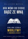 Okładka książki Bóg mówi do Ciebie: bądź ze mną