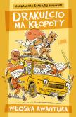 Okładka książki Drakulcio ma kłopoty Włoska awantura
