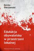 Okładka książki Edukacja obywatelska w przestrzeni lokalnej