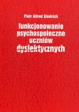 Okładka książki Funkcjonowanie psychospołeczne uczniów dyslektycznych