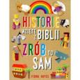 Historie wzięte z Biblii. Zrób to sam. Autor: Fiona Hayes. Dobreksiazki.pl Okładka książki Historie wzięte z Biblii. Zrób to sam