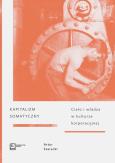 Okładka książki Kapitalizm somatyczny. Ciało i władza w kulturze korporacyjnej