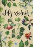 Okładka książki Mój zielnik