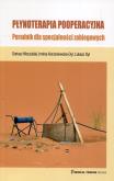 Płynoterapia pooperacyjna Poradnik dla specjalności zabiegowych. Autor: Moczulski Dariusz, Korzeniewska-Dyl Irmina, Kordylas Łukasz. Dobreksiazki.pl Okładka książki Płynoterapia pooperacyjna Poradnik dla specjalności zabiegowych