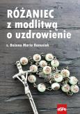 Okładka książki Różaniec z modlitwą o uzdrowienie