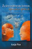 Okładka książki Za kryształowym lustrem Wspomnienia opiekunki