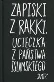 Okładka książki Zapiski z Rakki. Ucieczka z Państwa Islamskiego
