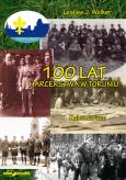 Okładka książki 100 lat harcerstwa w Toruniu Kalendarium