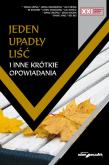 Jeden upadły liść i inne krótkie opowiadania. Autor: Wang Meng, Liang Xiaosheng, Ah Cheng, Bi Shumin, Chen Yiangong, Liu Xinwu, Jiang Zilong, Zhou Daxin. Dobreksiazki.pl Okładka książki Jeden upadły liść i inne krótkie opowiadania