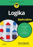 Logika dla bystrzaków. Autor: Mark T Zegarelli. Dobreksiazki.pl Okładka książki Logika dla bystrzaków