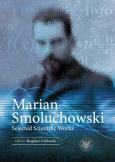 Okładka książki Marian Smoluchowski Selected Scientific Works