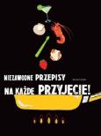 Niezawodne przepisy na każde przyjęcie!. Autor: Amiel Vincent. Dobreksiazki.pl Okładka książki Niezawodne przepisy na każde przyjęcie!