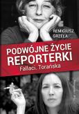 Okładka książki Podwójne życie reporterki Fallaci Torańska