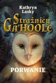Porwanie. Autor: Lasky Kathryn. Dobreksiazki.pl Okładka książki Porwanie