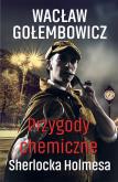 Przygody chemiczne Sherlocka Holmesa. Autor: Wacław Gołembowicz. Dobreksiazki.pl Okładka książki Przygody chemiczne Sherlocka Holmesa