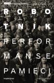 Okładka książki Robotnik Performanse pamięci