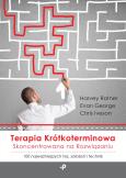 Okładka książki Terapia krótkoterminowa skoncentrowana na rozwiązaniu. 100 najważniejszych tez, założeń i technik