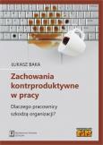Okładka książki Zachowania kontrproduktywne w pracy