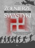 Okładka książki Żołnierze spod znaku wyklętej swastyki