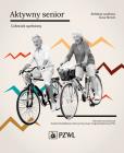 Okładka książki Aktywny senior - Człowiek spełniony