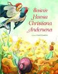 Baśnie Hansa Christiana Andersena. Autor: Francesca Rossi (ilustr.). Dobreksiazki.pl Okładka książki Baśnie Hansa Christiana Andersena