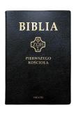 Okładka książki Biblia pierwszego Kościoła (czarna)