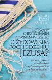 Okładka książki Co każdy chrześcijanin powinien wiedzieć o żydowskim pochodzeniu Jezusa?