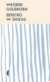Okładka książki Dziecko w śniegu