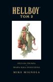 Okładka książki Hellboy T. 2 Spętana trumna.Prawa ręka zniszczenia