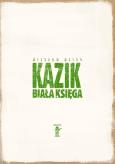 Okładka książki Kazik. Biała księga
