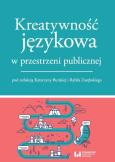 Okładka książki Kreatywność językowa w przestrzeni publicznej