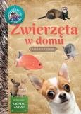 Młody Obserwator Przyrody. Zwierzęta w domu. Autor: Brańska-Oleksy Izabela. Dobreksiazki.pl Okładka książki Młody Obserwator Przyrody. Zwierzęta w domu