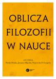 Okładka książki Oblicza filozofii w nauce