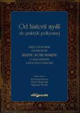 Okładka książki Od historii myśli do praktyki politycznej Księga dedykowana profesorowi Jerzemu Juchnowskiemu z oka