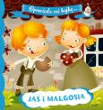 Okładka książki OPOWIEDZ MI BAJKĘ Jaś i Małgosia