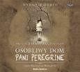 Okładka książki Osobliwy dom pani Peregrine - Audiobook