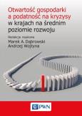 Okładka książki Otwartość gospodarki a podatność na kryzysy w krajach na średnim poziomie rozwoju